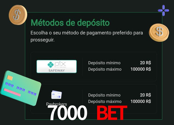 O cassino 7000 Bet oferece uma grande variedade de métodos de pagamento
